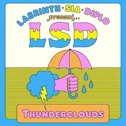 LSD feat. Sia Diplo Labrinth - Thunderclouds(Pyro Remix)