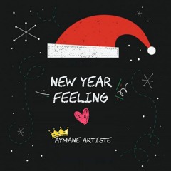 Aymane Artiste - New Year Feeling (Official)