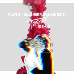 Rustie - Slasherr (Flume Edit) (TROOPER Remix)