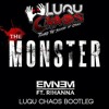 Eminem Feat. Rihanna - The Monster (Luqu Chaos Bootleg)