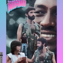 Storyburst Presents: Wonderfully Awful #1: "Escape From Miami"