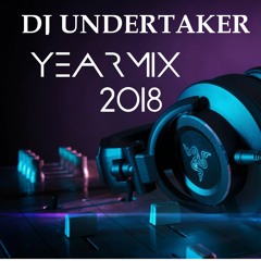 DJ UNDERTAKER YEARMIX 2018