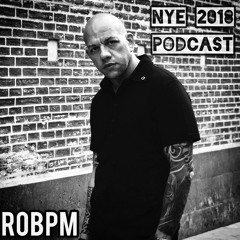 ROBPM - NYE 2018 PODCAST