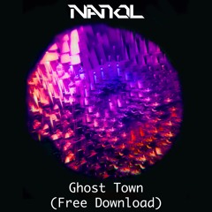 Nanol - Ghost Town (Free Download)