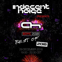 Indecent Noise - EOYC 2018 (TOP 50 Of 2018)