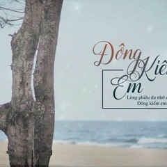 Đông Kiếm Em ( Lofi )- Vũ