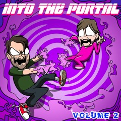 Into The Portal Vol. 2