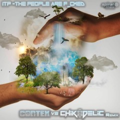 ITP - The People Are Fucked (Cortex Vs Chikodelic  Remix)