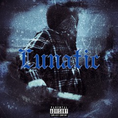 Lunatic (Prod Lord Wicked)