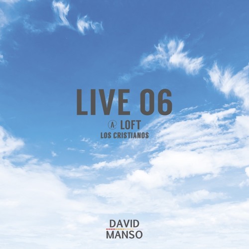 David Manso - Live 06 at Loft