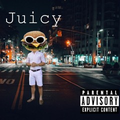 Juicy (Prod. By DatBoiBraxton)