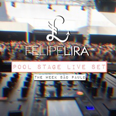 Felipe Lira - Pool Stage Live At The Week
