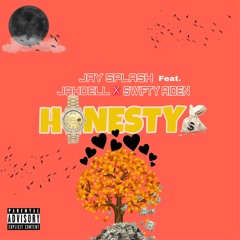 Honesty (Feat. JahDell & Swifty Aiden)