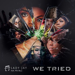 We Tried Lady Jay x Ria Boss x Kuvie