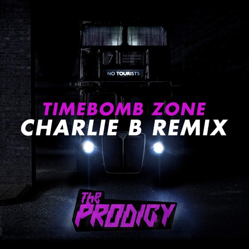 The Prodigy - Timebomb Zone (Charlie B Remix) [Free Download] [DNB]