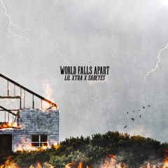 World Falls Apart - Ft Sadeyes Prod. Monty Datta