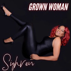 Sighren - Grown Woman