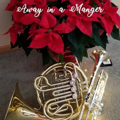 Away In A Manger (Duet for Bb-Trumpet and French Horn)