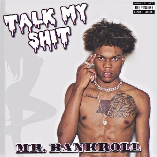 Talk My Shit - Mr. Bankroll [Prod. DJTRAY]