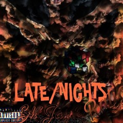 Sh'jayQ Late Night Feat Lil Ratio