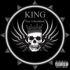 KING feat. UrboyBlack (prod. 2 Sick X UrboyBlack)