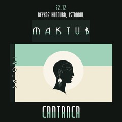 cantanca @ maktub night istanbul (22-12-2018)