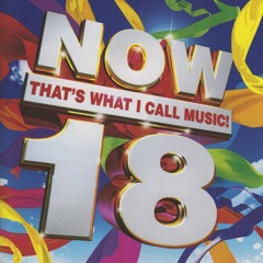 Now Then! That's what i call music 2018! Part 1