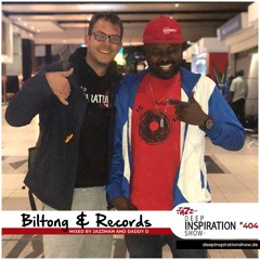 Deep Inspiration Show 404 "Biltong & Records" by Jazzman & Daddy D