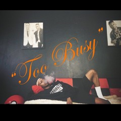 Too Busy