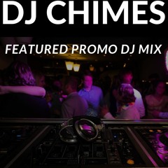 Chimes Promo DJ Mix