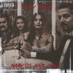 Narcos & Chill (prod. by palaze)