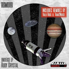 Rudy Crystal - Universe (Trak2noise Remix)