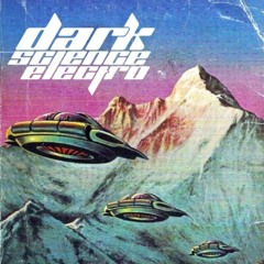 Dark Science Electro - Episode 7