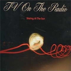 Staring At The Sun (TV On The Radio Cover) (Live Practice #3)