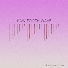 Take Care of Me