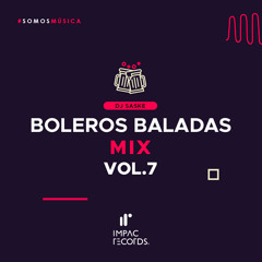 Boleros Baladas Mix Vol 7 - DJ Saske I.R.