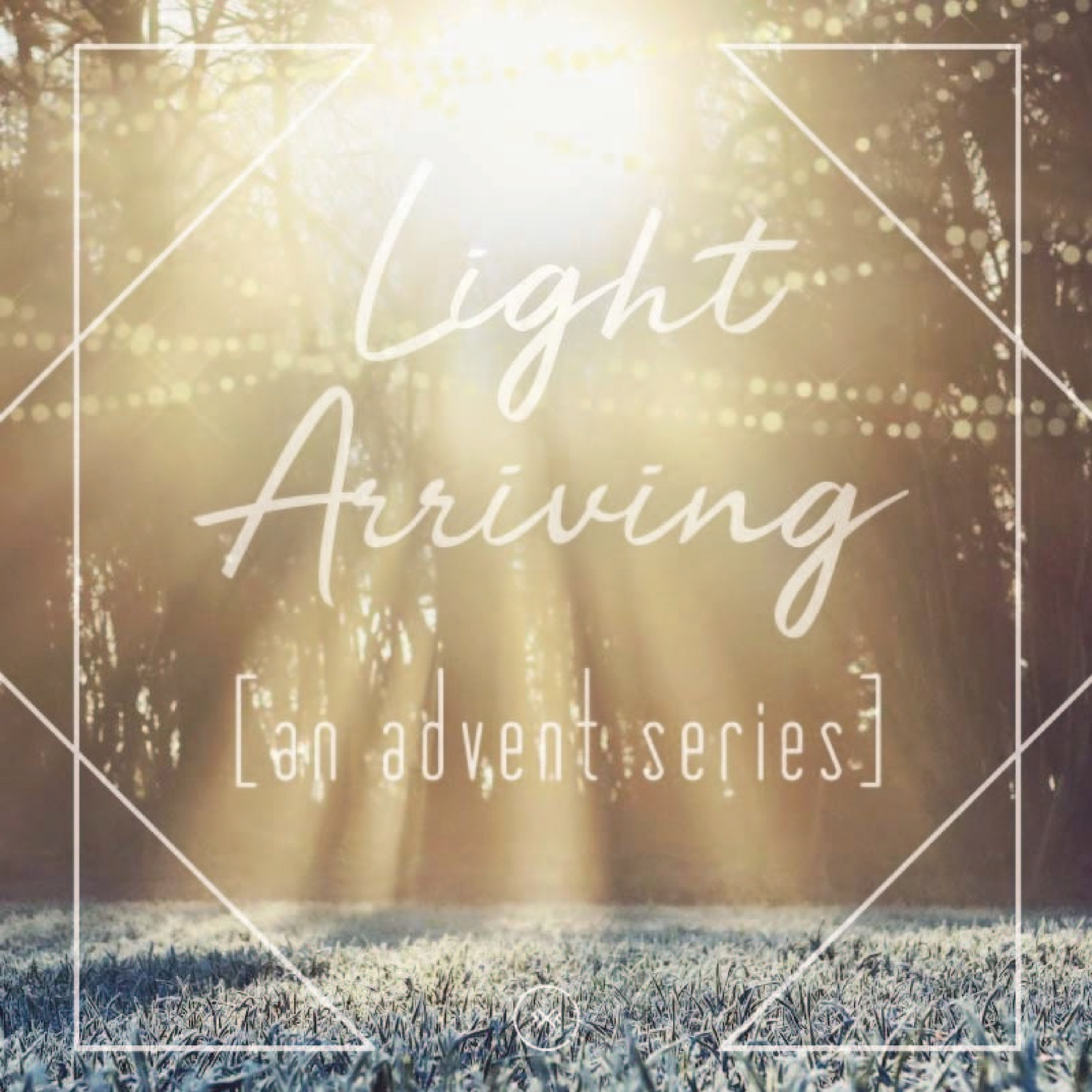 Light Arriving || Week 6 || The Fulfillment episode artwork