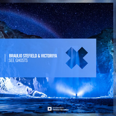 Braulio Stefield & Victoriya - See Ghosts