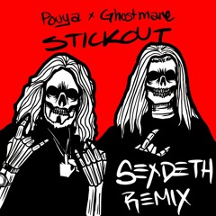 Pouya x Ghostmane - Stick Out (SEX DETH Remix)