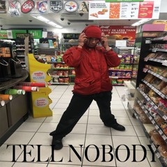 tell nobody (prod. hendo)