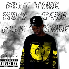 T Mu$y - Toke (prod. 80EM)[demo]