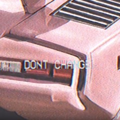 Don't Change