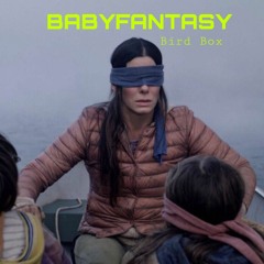BABYFANTASY - BIRDBOX (Prod. Blase)  [DREAMTHUGEXCLUSIVE] MUSIC VID OUT LINK IN BIO