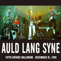 Auld Lang Syne (Live at Fifth Avenue Ballroom - 12/31/2001)