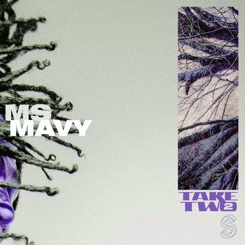 Take Two: Ms Mavy
