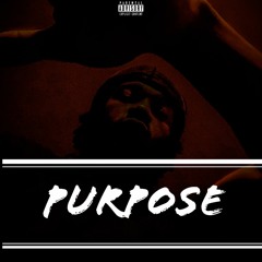 Purpose (prod.By djForgotten)