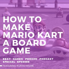 How to Make Mario Kart a Board Game (ft. Kurtis Holme)