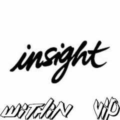 SUBFILTRONIK!!!™ - INSIGHT [WITHIN VIP] (FREE DOWNLOAD! LINK BELOW!)