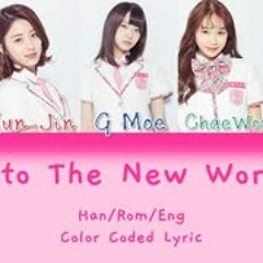 PRODUCE 48  INTO THE NEW WORLD  COLOR CODED LYRIC HAN ROM ENG