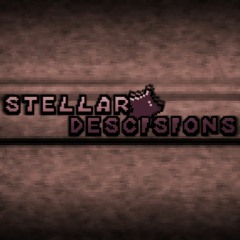 [Stellar Decisions] Sweet Silence